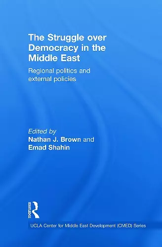 The Struggle over Democracy in the Middle East cover