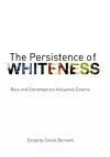 The Persistence of Whiteness cover