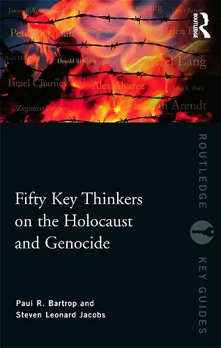 Fifty Key Thinkers on the Holocaust and Genocide cover