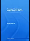 America, Technology and Strategic Culture cover