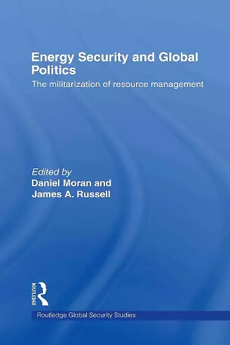 Energy Security and Global Politics cover