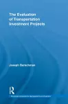 The Evaluation of Transportation Investment Projects cover