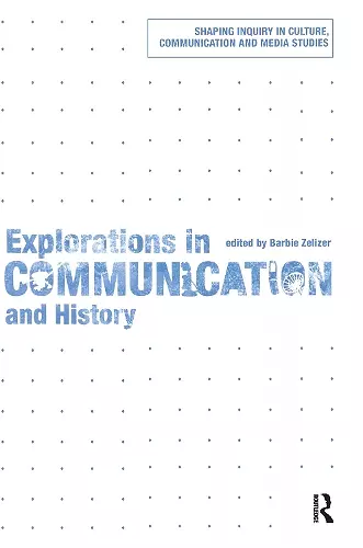 Explorations in Communication and History cover