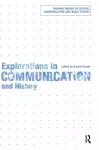 Explorations in Communication and History cover