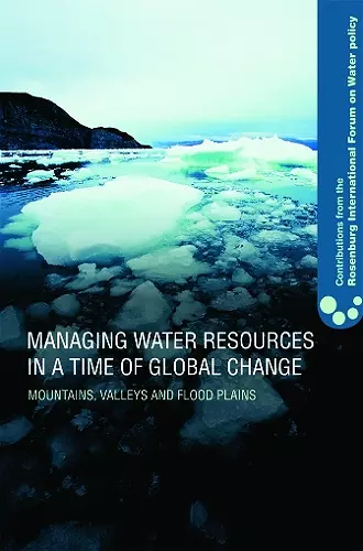 Managing Water Resources in a Time of Global Change cover