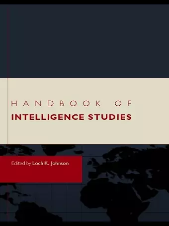 Handbook of Intelligence Studies cover