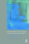 Challenging Institutional Analysis and Development cover