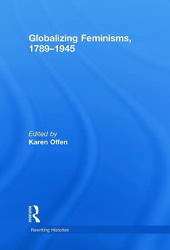 Globalizing Feminisms, 1789- 1945 cover