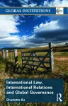 International Law, International Relations and Global Governance cover