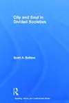 City and Soul in Divided Societies cover