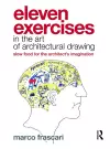 Eleven Exercises in the Art of Architectural Drawing cover