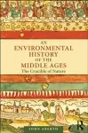 An Environmental History of the Middle Ages cover