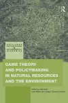 Game Theory and Policy Making in Natural Resources and the Environment cover