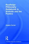 Routledge Philosophy Guidebook to Aristotle and the Poetics cover