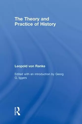 The Theory and Practice of History cover