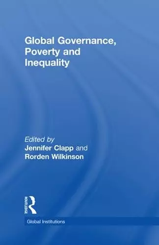 Global Governance, Poverty and Inequality cover