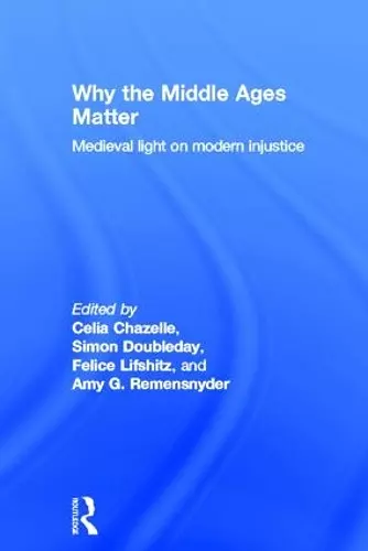 Why the Middle Ages Matter cover