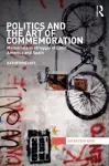 Politics and the Art of Commemoration cover