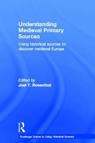 Understanding Medieval Primary Sources cover