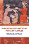 Understanding Medieval Primary Sources cover