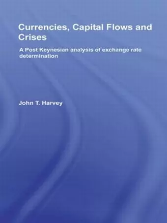 Currencies, Capital Flows and Crises cover
