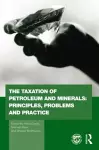 The Taxation of Petroleum and Minerals cover