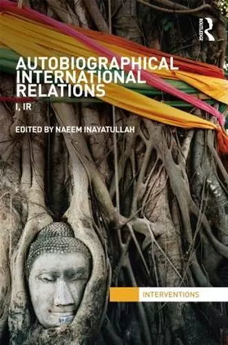 Autobiographical International Relations cover