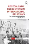 Postcolonial Encounters in International Relations cover