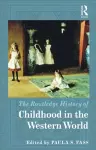 The Routledge History of Childhood in the Western World cover
