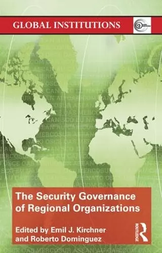 The Security Governance of Regional Organizations cover