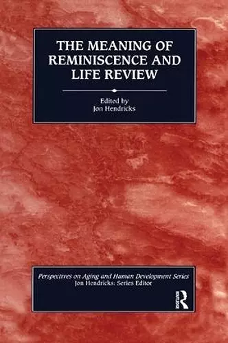 The Meaning of Reminiscence and Life Review cover