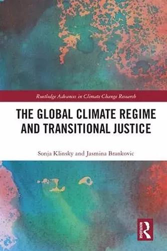 The Global Climate Regime and Transitional Justice cover