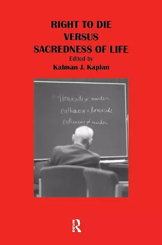 Right to Die Versus Sacredness of Life cover