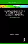 Global Englishes and Change in English Language Teaching cover