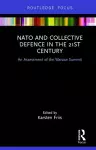 NATO and Collective Defence in the 21st Century cover