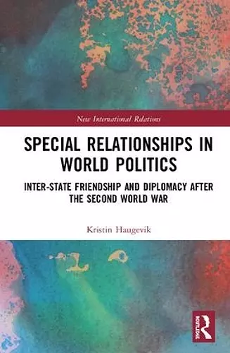 Special Relationships in World Politics cover