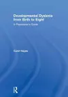 Developmental Dyslexia from Birth to Eight cover