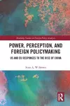 Power, Perception and Foreign Policymaking cover