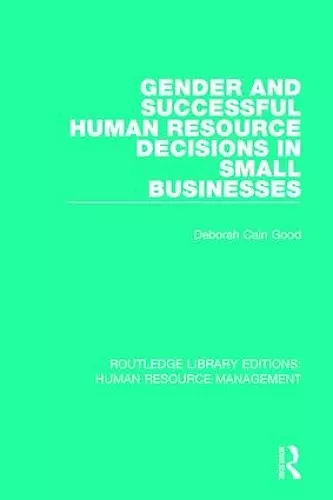 Gender and Successful Human Resource Decisions in Small Businesses cover