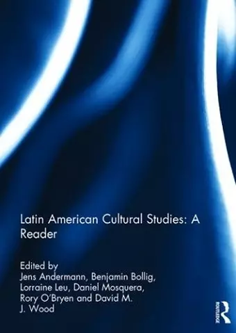 Latin American Cultural Studies: A Reader cover