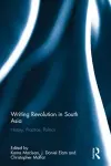Writing Revolution in South Asia cover