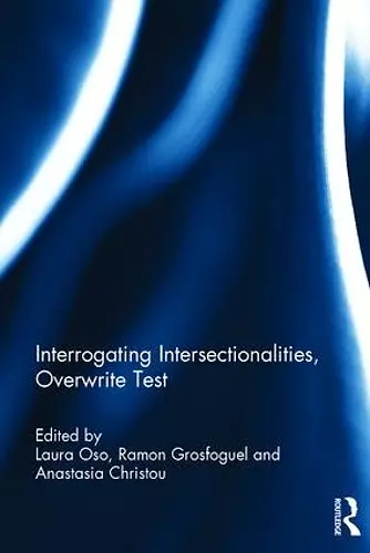 Interrogating Intersectionalities, Gendering Mobilities, Racializing Transnationalism cover