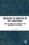 Sociology as Analysis of the Unintended cover