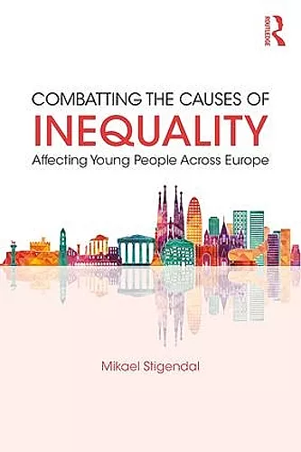 Combatting the Causes of Inequality Affecting Young People Across Europe cover