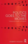 Politics Goes to the Movies cover
