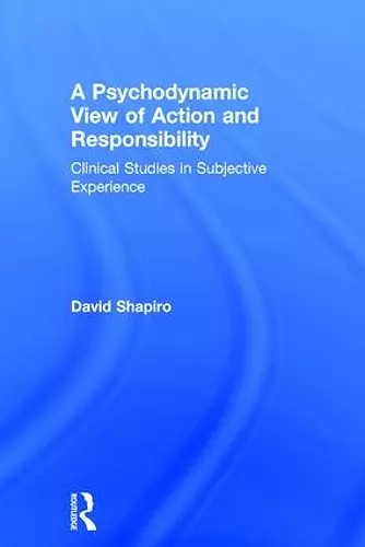 A Psychodynamic View of Action and Responsibility cover