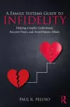 A Family Systems Guide to Infidelity cover