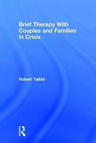 Brief Therapy With Couples and Families in Crisis cover