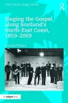 Singing the Gospel along Scotland’s North-East Coast, 1859–2009 cover