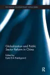 Globalization and Public Sector Reform in China cover